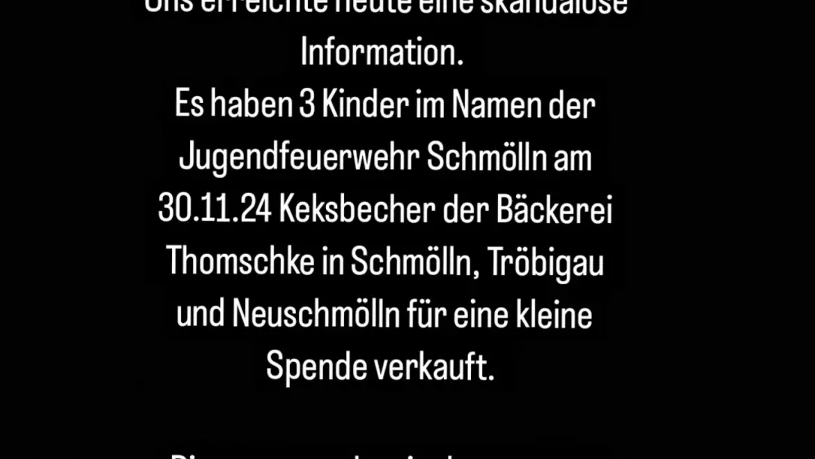 Es ist eine Frechheit so etwas zu tun in Namen der Jugendfeuerwehr Schmölln